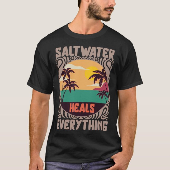 Beach Lover Saltwater Heals Everything Family Vaca T-Shirt (Front)