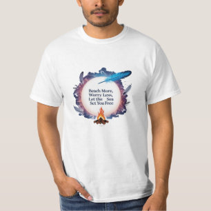 beach More, Worry Less – Let the Sea Set You Free T-Shirt