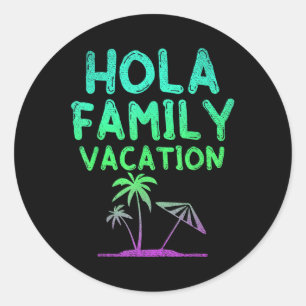 Beach Palm Trees Tropical Summer Hola Family Vacat Classic Round Sticker