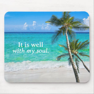 Beach Palms It Is Well With My Soul Inspirational Mouse Pad