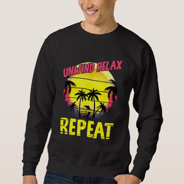 Beach Paradise Unwind Relax Repeat Sunset Hawaiian Sweatshirt (Front)