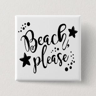 Beach Please 15 Cm Square Badge