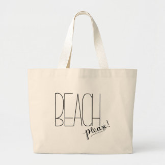 Beach Please! Beach Tote Bag