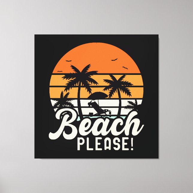 Beach Please Canvas Print (Front)