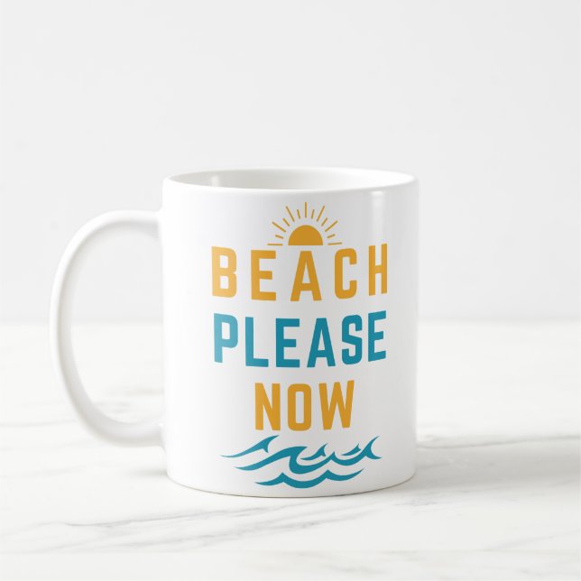 Beach Please Coffee Mug (Left)