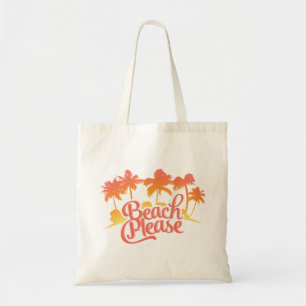 Beach Please Funny Quote Tote Bag