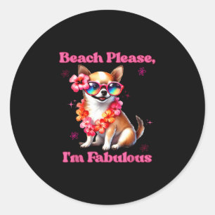 Beach please i’m fabulous classic round sticker