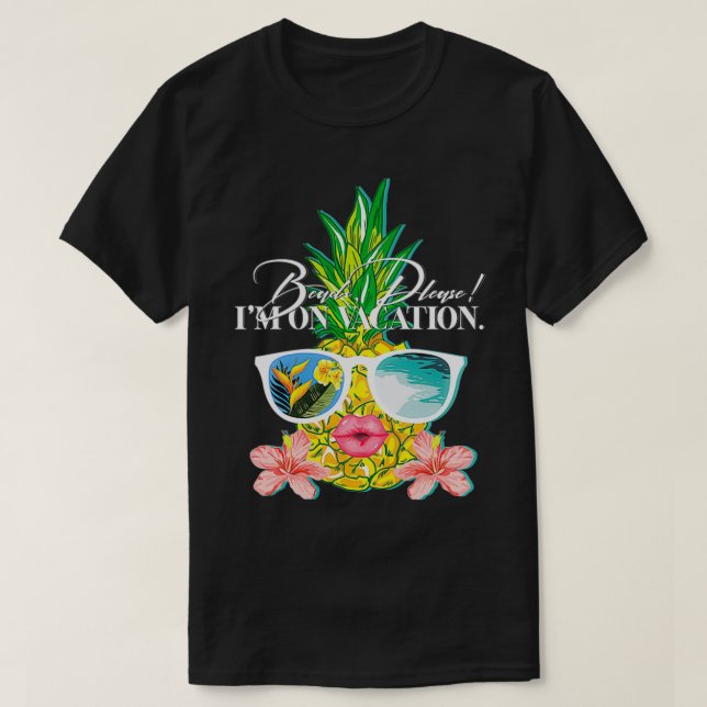 Beach, Please I'm on Vacation, Pineapple Pullover  (Design Front)