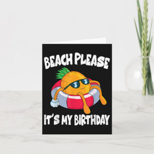 Beach Please Its My Birthday Funny Pineapple Fruit Card