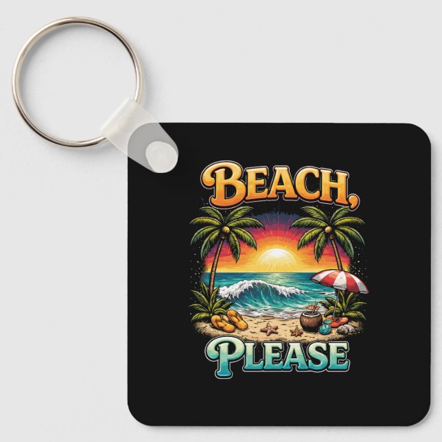 Beach, Please Key Ring (Front)
