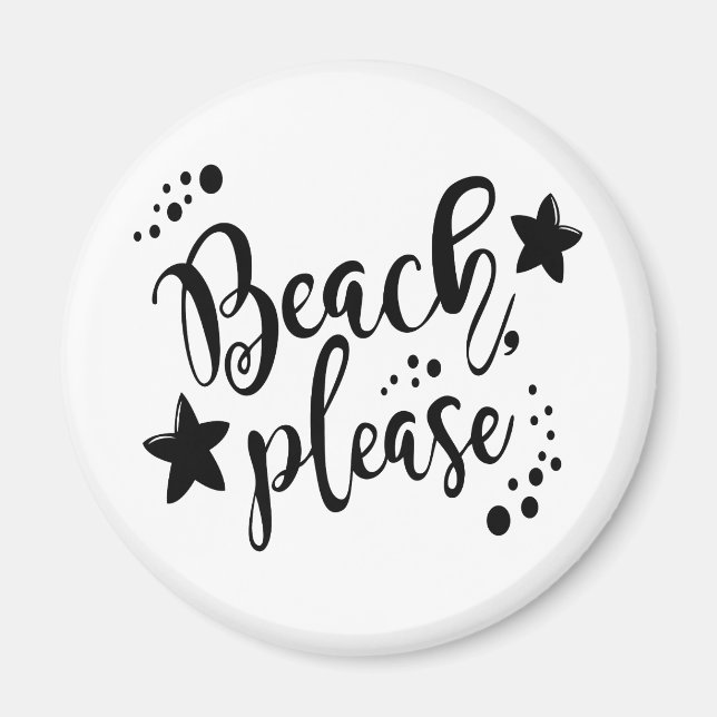 Beach Please Magnet (Front)