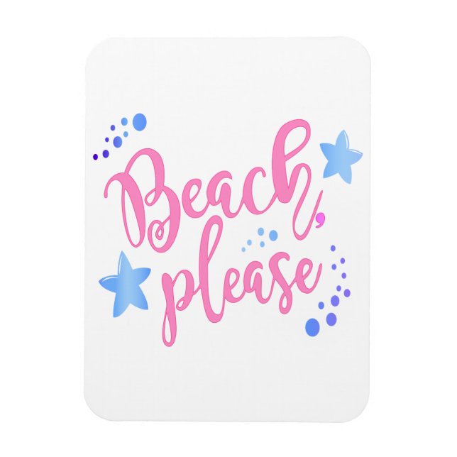 Beach Please Magnet (Vertical)
