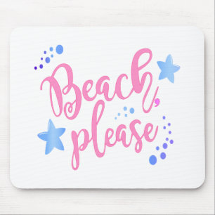 beach please mouse pad