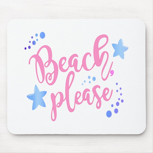 beach please mouse pad (Front)
