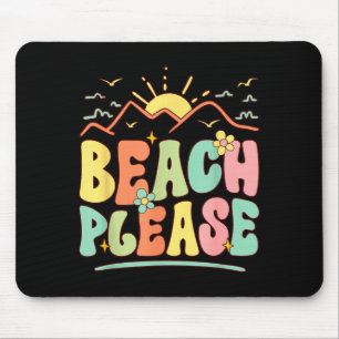 Beach please mouse pad