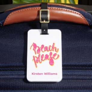 BEACH PLEASE Pink & Orange Typography & Quote Luggage Tag