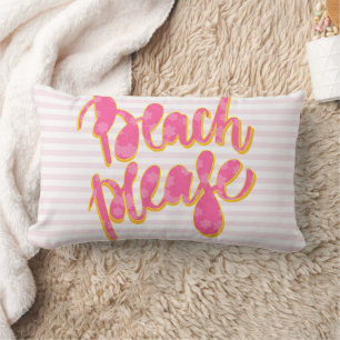 BEACH PLEASE   Pink Typography & Quote Lumbar Cushion