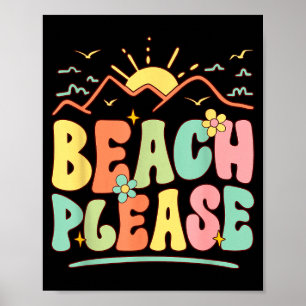 Beach please poster