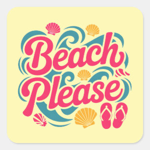 Beach Please Retro Graphic: Pink Typography Square Sticker