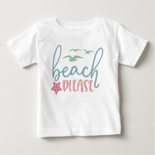 Beach Please Star Fish Seagulls Fun Baby T-Shirt