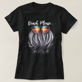 Beach Please T-Shirt