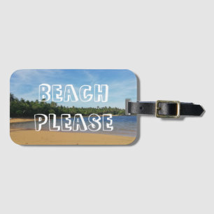 Beach Please Travel Luggage Tag