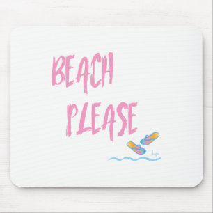 Beach Please Tropical Style Summer Graphic Mouse Pad