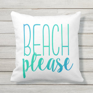 Beach Please   Turquoise Ombre Pillow