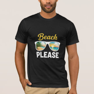 Beach Please Vacation Sunglasses Paradise T-Shirt