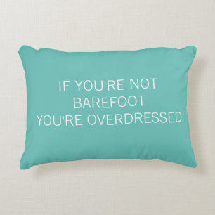 Beach Quote Barefoot Funny  Decorative Cushion