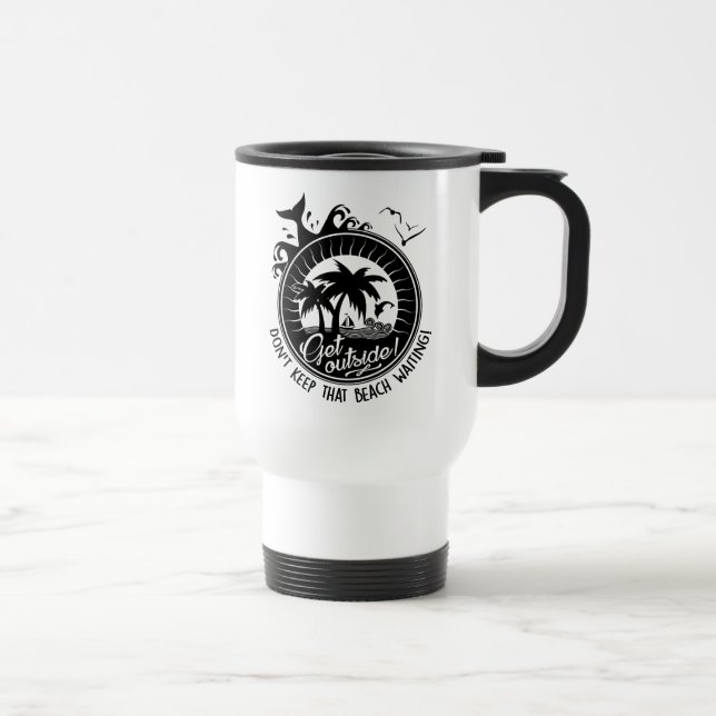 Beach Quote Funny Pun Typography Travel Mug (Right)