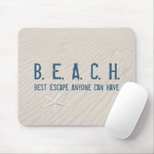 Beach Quote With White Starfish Mouse Pad