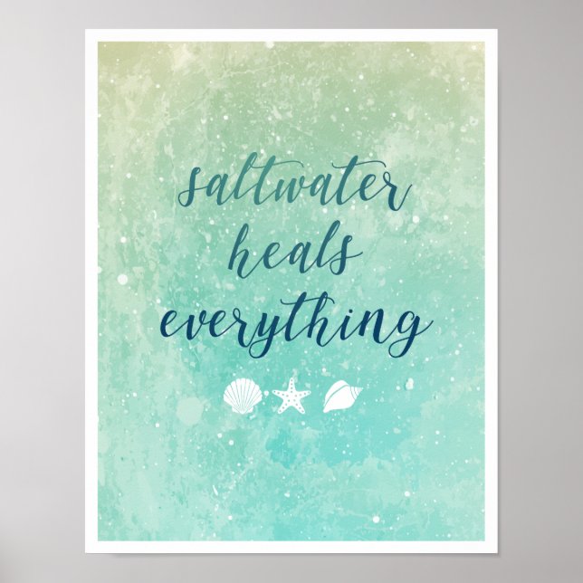 Beach | Saltwater Heals Everything Poster (Front)