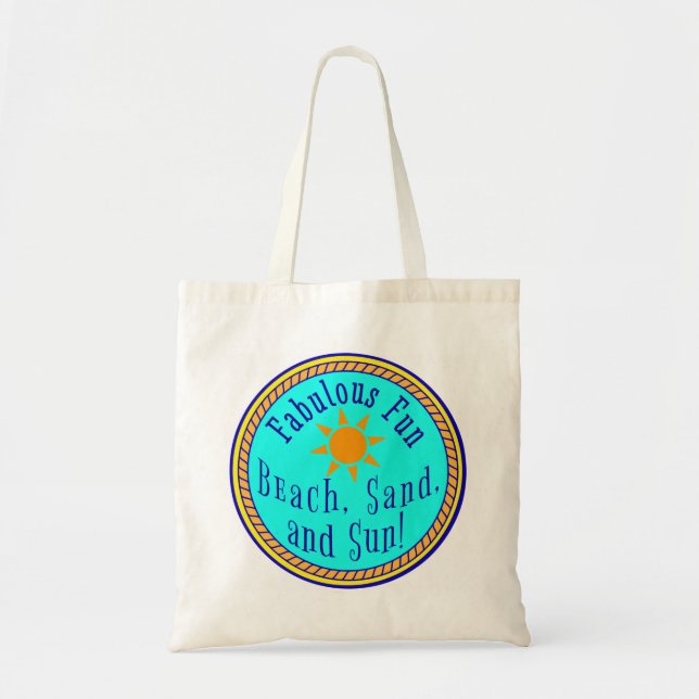 BEACH, SAND, AND SUN!  FABULOUS FUN SUNNY PARTY  TOTE BAG (Front)