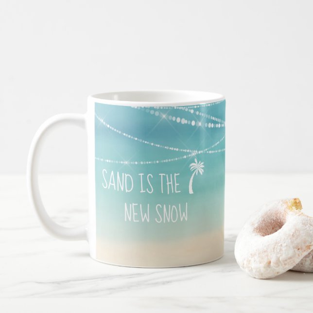 Beach Sand is the New Snow Florida Winter Coffee Mug (With Donut)
