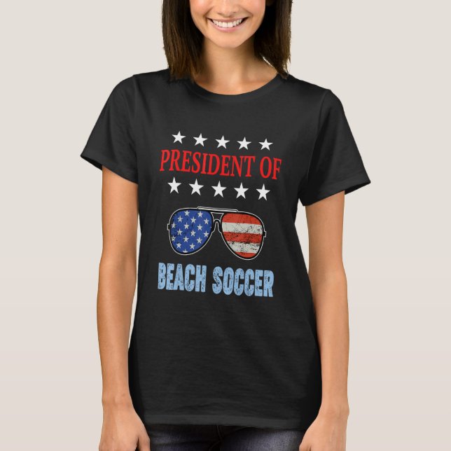 Beach Soccer Accessories  Usa Flag Beach Saying T-Shirt (Front)