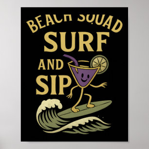 Beach Squad Surf And Sip Retro Surfing Tail Graphi Poster