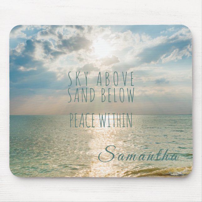 Beach Sunrise Sky Above Peace Within Quote Mouse Pad (Front)