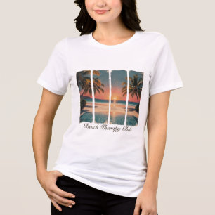 Beach Therapy Club Women T-shirt Tri-Blend Shirt