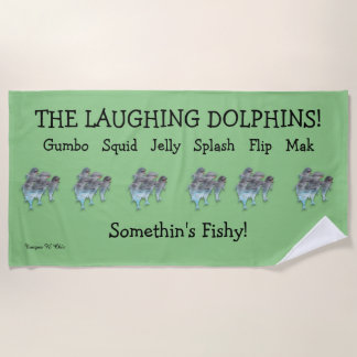Beach Towel The Laughing Dolphins!