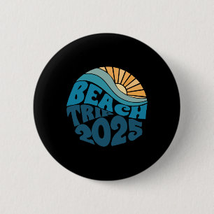 Beach Trip 2025 Beach Matching Family Summer Vacat 6 Cm Round Badge