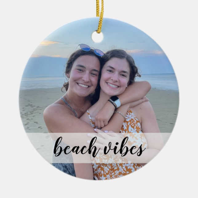 Beach vibes custom photo ornament - Christmas gift (Front)