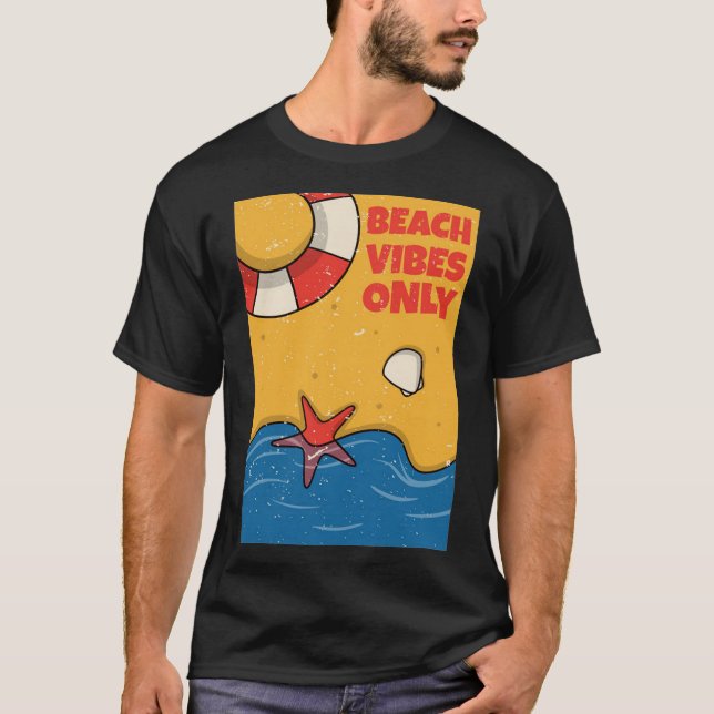 Beach vibes only T-Shirt (Front)