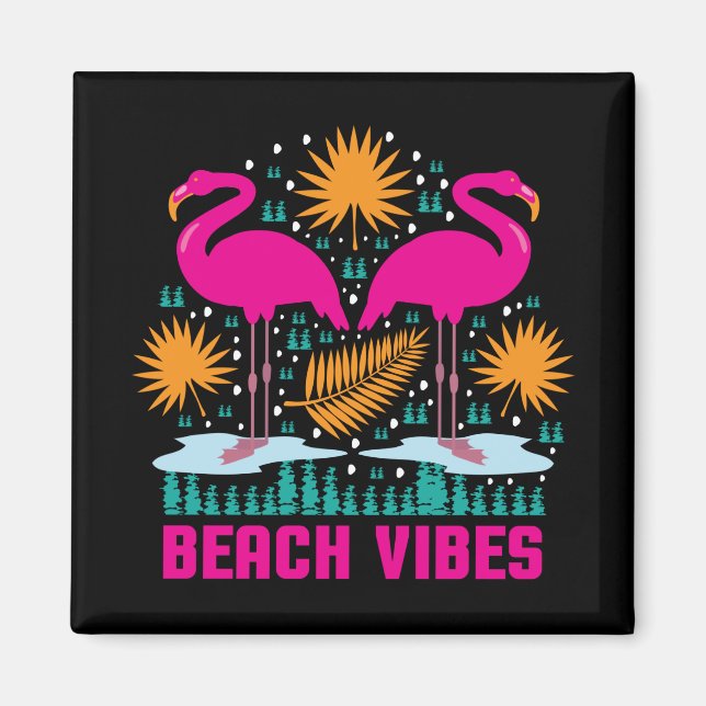 Beach Vibes Pink Flamingos Design Magnet (Front)