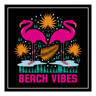 Beach Vibes Pink Flamingos Design Poster
