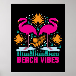 Beach Vibes Pink Flamingos Design Poster