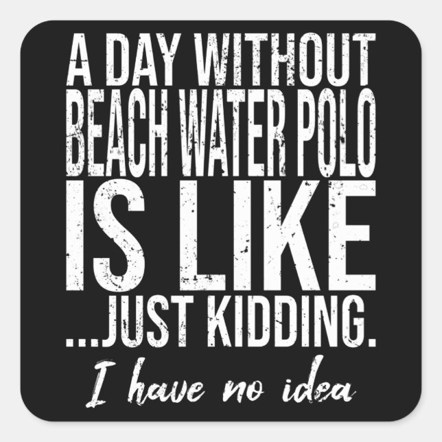 Beach Water Polo funny gift idea Square Sticker (Front)