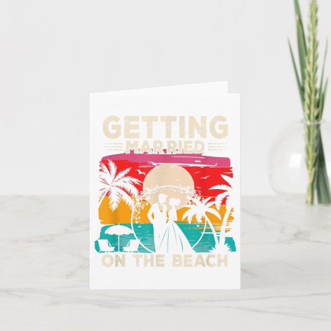 Beach Wedding Getting Marry On The Beach Bride &am Card (Front)