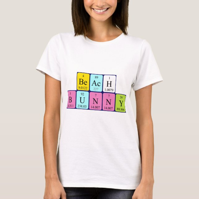 Beachbunny periodic table name shirt (Front)