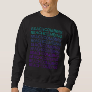 Beachcombing Beach Comber Retro Sweatshirt
